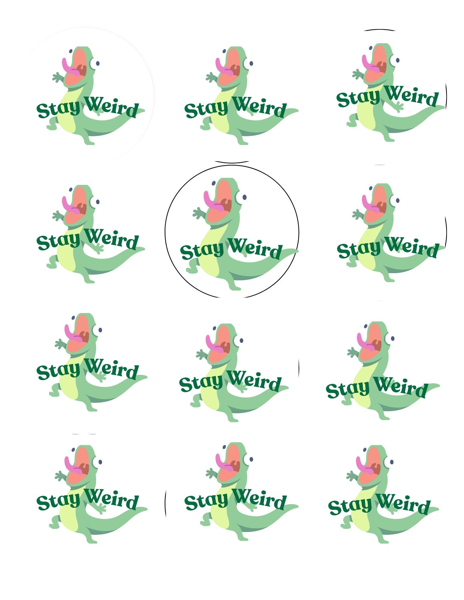 Stay Weird Stickers