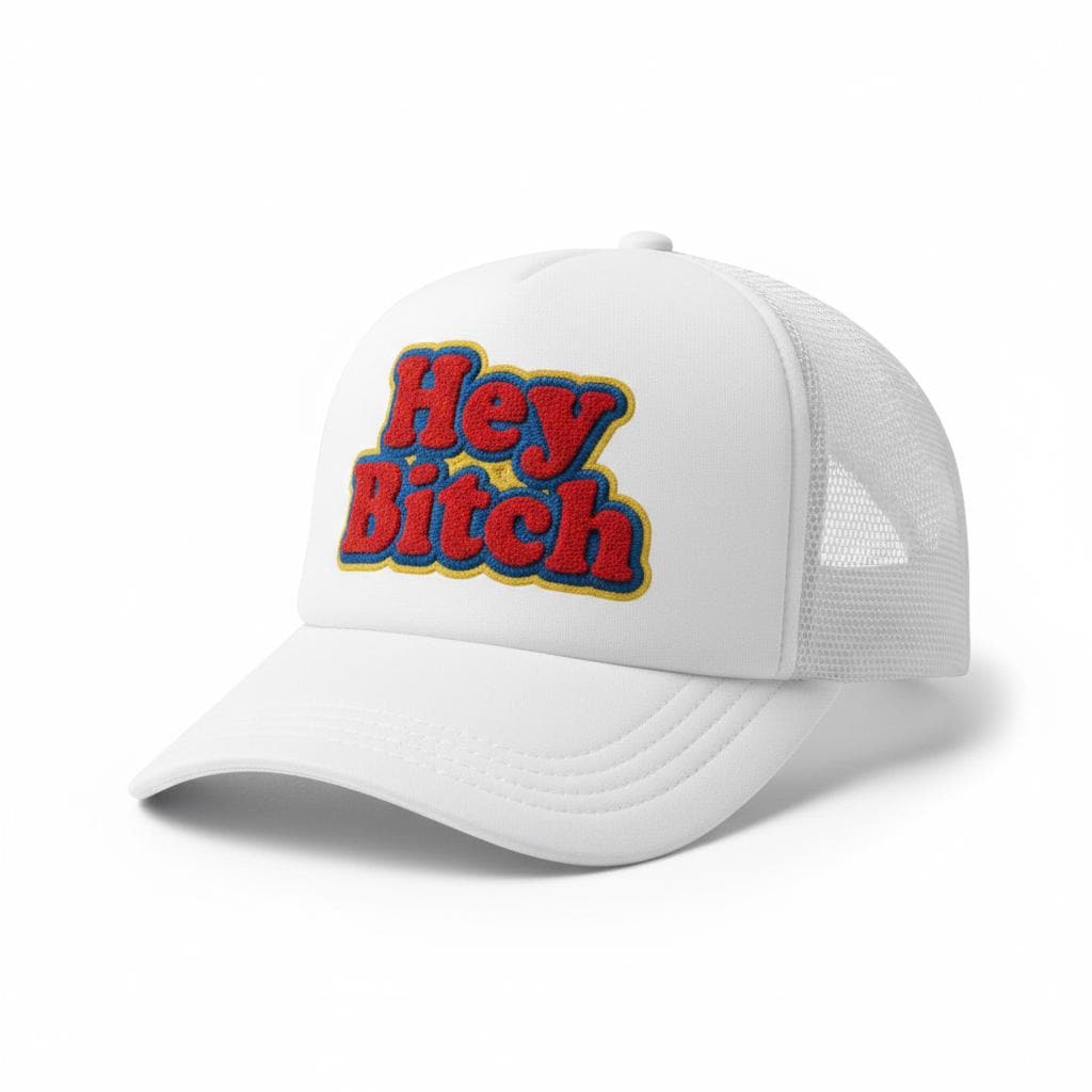 White Hey Bitch Trucker Hat