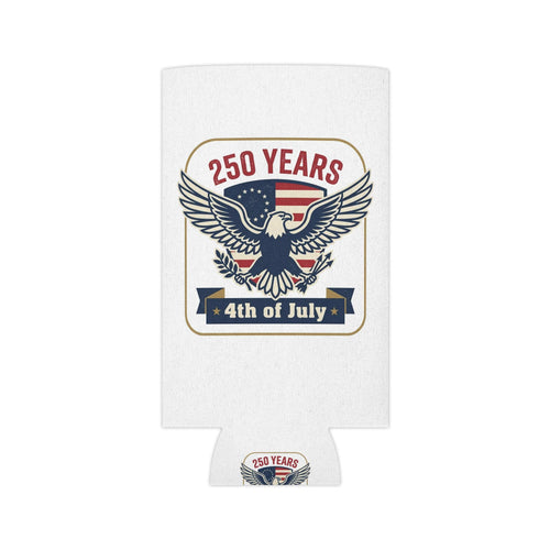 250 Years Eagle 4th of July Can Cooler | American Flag Patriotic